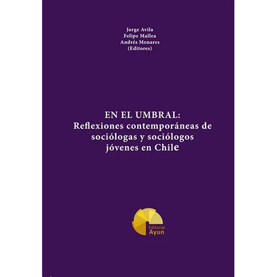 EN EL UMBRAL: REFLEXIONES CONTEMPORANEAS DE SOCIOLOGAS Y SOCIOLOGOS JO