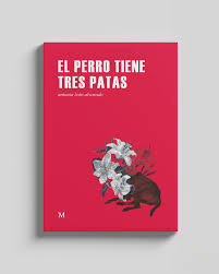 EL PERRO TIENE TRES PATAS
