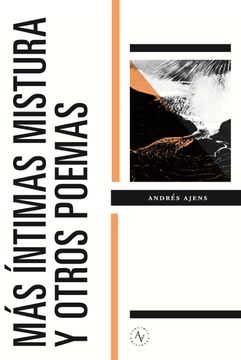 MAS INTIMAS MISTURA Y OTROS POEMAS