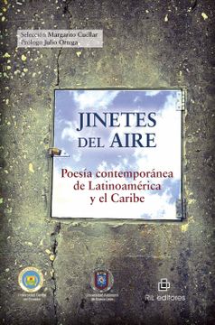 JINETES DEL AIRE. POESIA CONTEMPORANEA DE LATINOAMERICA Y EL CARIBE
