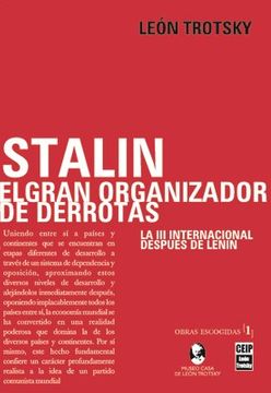 STALIN, EL GRAN ORGANIZADOR DE DERROTAS