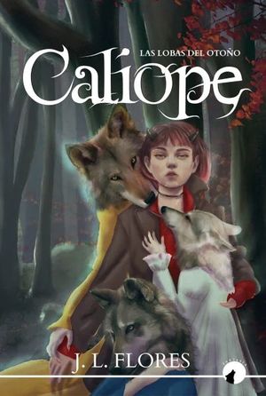 CALIOPE. LAS LOBAS DEL OTOÑO