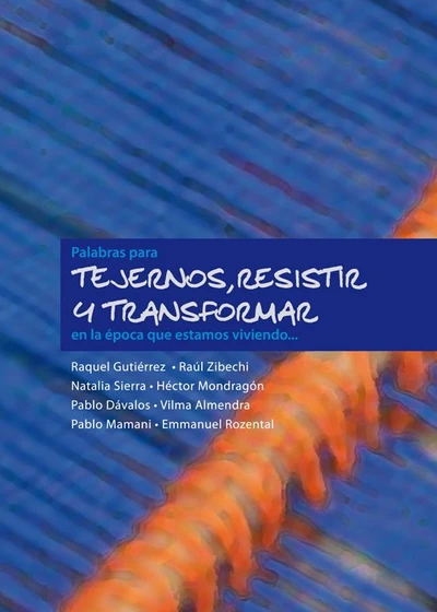 PALABRAS PARA TEJERNOS, RESISTIR Y TRANSFORMAR