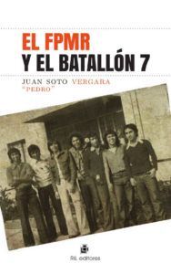 FPMR Y EL BATALLON 7, EL