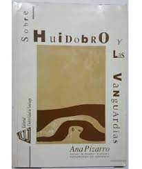 SOBRE HUIDOBRO Y LAS VANGUARDIAS
