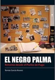 NEGRO PALMA, EL. RETORNOS DESDE EL PUNTO DE FUGA