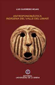 ANTROPONOMASTICA INDIGENA DEL VALLE DEL LIMARI