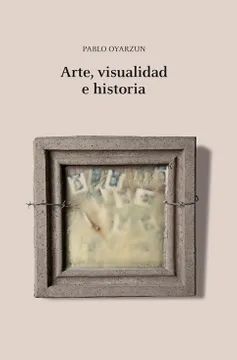 ARTE, VISUALIDAD E HISTORIA