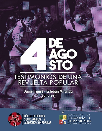 4 DE AGOSTO. TESTIMONIOS DE UNA REVUELTA POPULAR