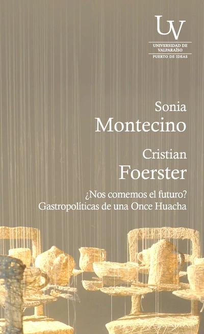 ¿NOS COMEMOS EL FUTURO? GASTROPOLITICAS DE UNA ONCE HUACHA