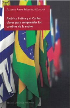 AMERICA LATINA Y EL CARIBE: CLAVES PARA COMPRENDER LOS CAMBIOS DE LA R