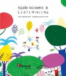 PEQUEÑO DICCIONARIO DE ECOFEMINSIMO