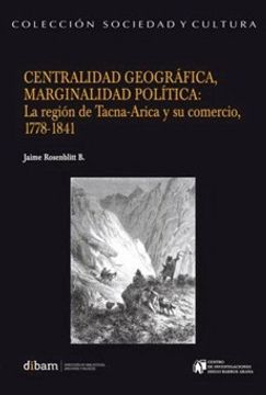 CENTRALIDAD GEOGRAFICA, MARGINALIDAD POLITICA