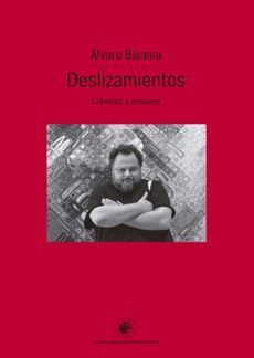 DESLIZAMIENTOS. CRONICAS Y ENSAYOS