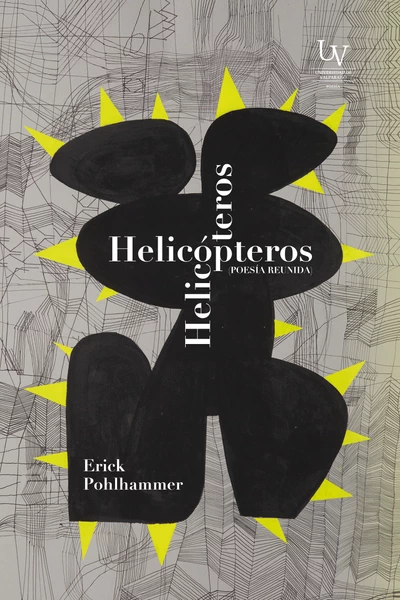 HELICOPTEROS. POESIA REUNIDA