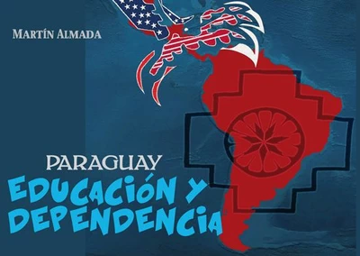 PARAGUAY. EDUCACION Y DEPENDENCIA