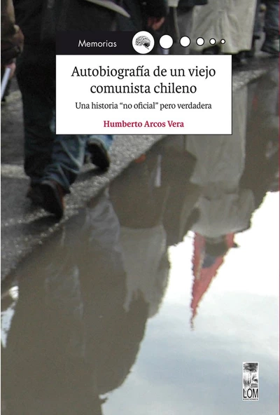 AUTOBIOGRAFIA DE UN VIEJO COMUNISTA