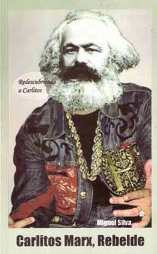 CARLITOS MARX, REBELDE