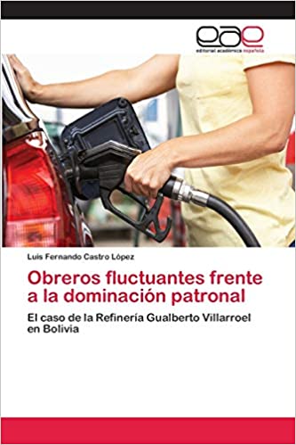 OBREROS FLUCTUANTES FRENTE A LA DOMINACION PATRONAL. EL CASO DE LA REF