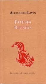 POESIA REUNIDA. ALEJANDRO LAVIN
