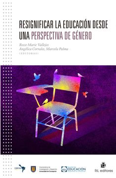 RESIGNIFICAR LA EDUCACION DESDE UNA PERSPECTIVA DE GENERO