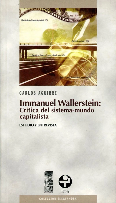 IMMANUEL WALLERSTEIN: CRITICA DEL SISTEMA-MUNDO CAPITALISTA