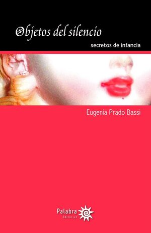 OBJETOS DEL SILENCIO. SECRETOS DE INFANCIA