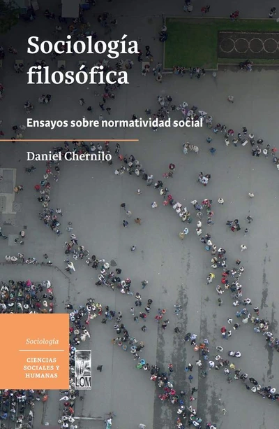 SOCIOLOGIA FILOSOFICA. ENSAYOS SOBRE NORMATIVDAD SOCIAL