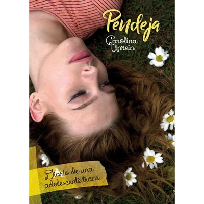 PENDEJA. DIARIO DE UNA ADOLESCENTE TRANS