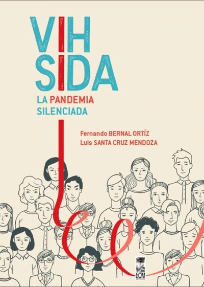 VIH SIDA. LA PANDEMIA SILENCIADA