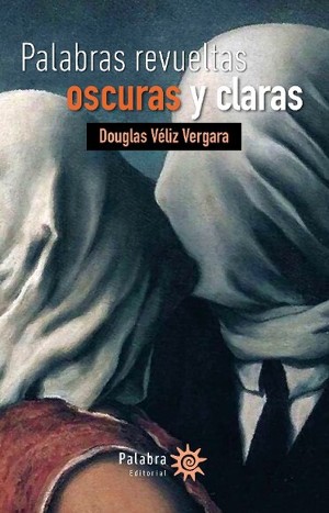 PALABRAS REVUELTAS OSCURAS Y CLARAS