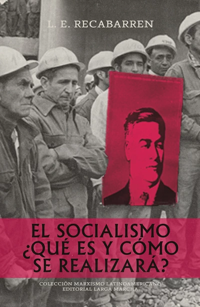 EL SOCIALISMO ¿QUE ES Y COMO SE REALIZARA?