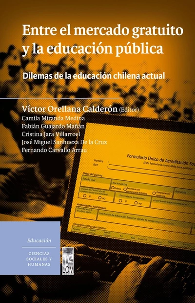 ENTRE EL MERCADO GRATUITO Y LA EDUCACION PUBLICA