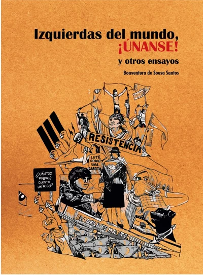 IZQUIERDAS DEL MUNDO ¡UNANSE! Y OTROS ENSAYOS