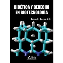 BIOETICA Y DERCHO EN BIOTECNOLOGIA