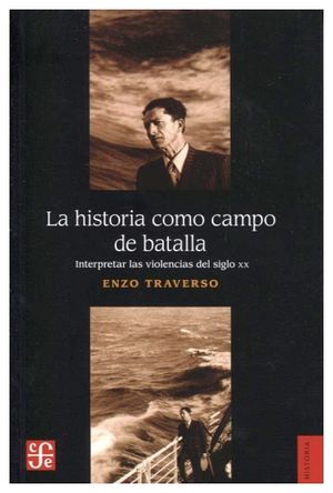 HISTORIA COMO CAMPO DE BATALLA, LA 
