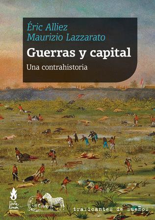 GUERRAS Y CAPITAL. UNA CONTRAHISTORIA