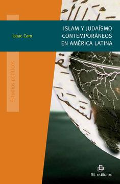 ISLAM Y JUDAISMO CONTEMPORANEOS EN AMERICA LATINA
