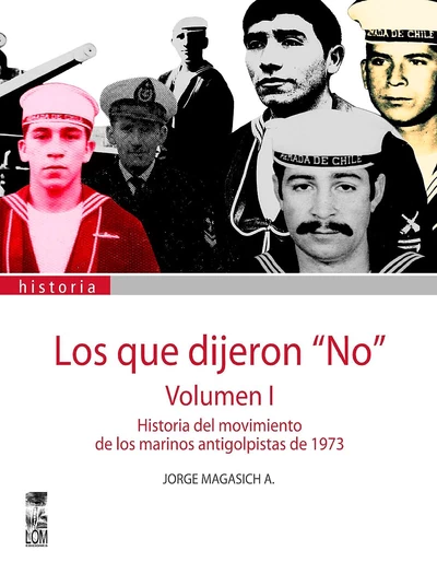 LOS QUE DIJERON NO. VOL.I