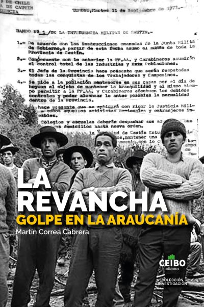 LA REVANCHA. GOLPE EN LA ARAUCANIA