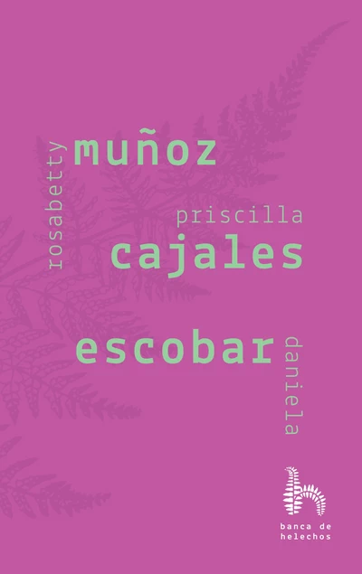 ROSABETTY MUÑOZ, PRISCILA CAJALES, DANIELA ESCOBAR #5