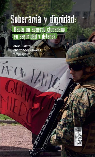 SOBERANIA Y DIGNIDAD. HACIA UN ACUERDO CIUDADANO EN SEGURIDAD Y DEFENSA