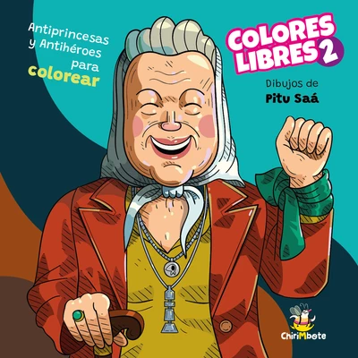 COLORES LIBRES 2. ANTIPRINCESAS Y ANTIHEROES PARA COLOREAR