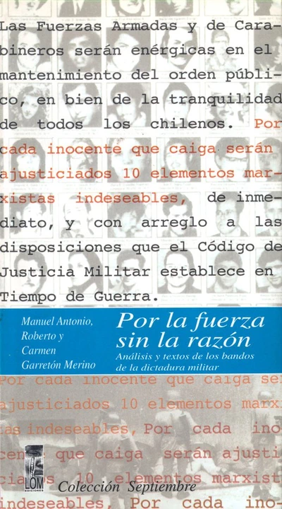 POR LA FUERZA SIN LA RAZON. ANALISIS Y TEXTOS DE BANDOS DICTADURA