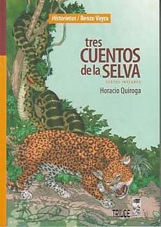 TRES CUENTOS DE LA SELVA