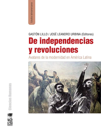 DE INDEPENDENCIAS Y REVOLUCIONES