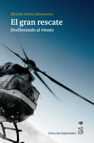 GRAN RESCATE, EL. DESFLORANDO EL VIENTO