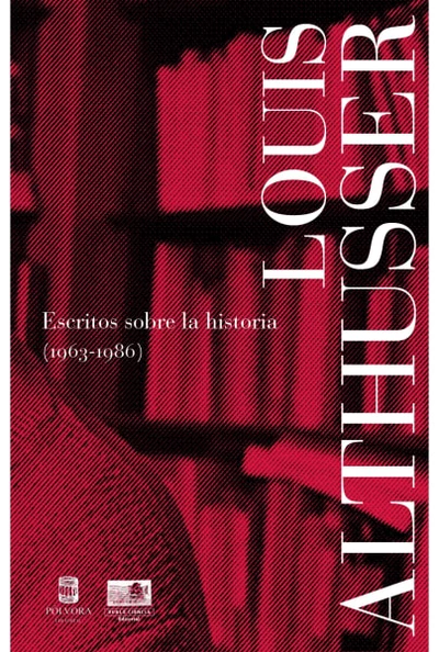 ESCRITOS SOBRE LA HISTORIA (1963-1986)