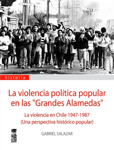 VIOLENCIA POLITICA POPULAR EN LAS GRANDES ALAMEDAS, LA