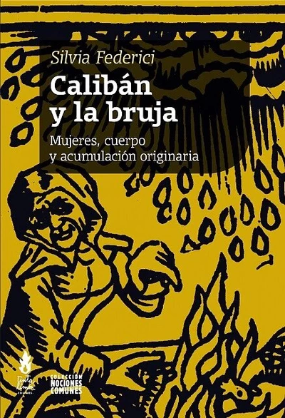 CALIBAN Y LA BRUJA, EL